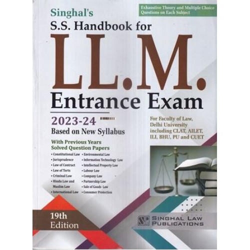 Singhal's S. S. Handbook for LL.M Entrance Exam 2023-24 [New Syllabus] by Vishal Singh, Ravi Kant Yadav and Sanjay Tyagi | Singhal Law Publication